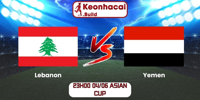 Soi kèo Lebanon vs Yemen (23h00 04/06, Asian Cup) 1 Lebanon vs Yemen