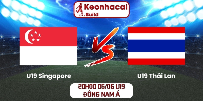 Soi kèo U19 Singapore vs U19 Thái Lan (20h00 05/06, U19 Đông Nam Á) 1 U19 Singapore vs U19 Thái Lan